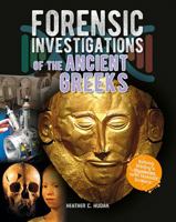 Forensic Investigations of the Ancient Greeks 077874955X Book Cover