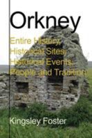 Orkney: Entire History, Historical Sites, Historical Events, People and Tradition 1912483122 Book Cover