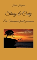 Stacy & Cody: Ein Traumpaar findet zusammen 3740706716 Book Cover