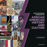 National Museum of African American History and Culture 2E: A Souvenir Book, Second Edition 158834813X Book Cover