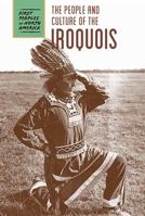 The People and Culture of the Iroquois 1502618907 Book Cover