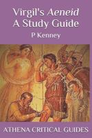 Virgil's Aeneid: A Study Guide 1731238398 Book Cover
