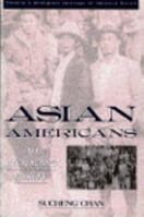 Asian Americans: An Interpretive History (Twayne's Immigrant Heritage of America Series) 0805784373 Book Cover