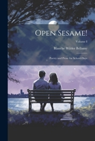 Open Sesame!: Poetry and Prose for School-Days; Volume I 1022075837 Book Cover