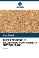 Therapeutische Erziehung Von Kindern Mit Zöliakie 6205563355 Book Cover