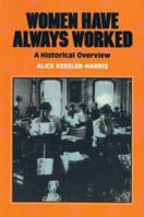 Women Have Always Worked: An Historical Overview (Women's lives/women's work)