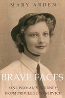 Brave Faces 1784623385 Book Cover