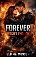 Forever Wasn't Enough (Alex & Lily Trilogy) B0GWH21T9B Book Cover