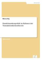 Handelsmarkenpolitik Im Rahmen Der Transaktionskostentheorie 383864106X Book Cover