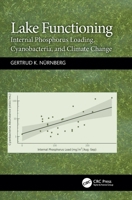 Lake Functioning: Internal Phosphorus Loading, Cyanobacteria, and Climate Change 103229440X Book Cover