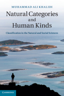 Natural Categories and Human Kinds: Classification in the Natural and Social Sciences 1107521726 Book Cover