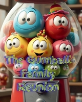 The Gumball Family Reunion B0FKFVT3BK Book Cover