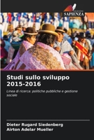 Studi sullo sviluppo 2015-2016: Linea di ricerca: politiche pubbliche e gestione sociale 6206378993 Book Cover