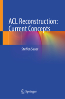 ACL Reconstruction: Current Concepts 3031689992 Book Cover