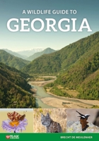 A Wildlife Guide to Georgia 1784273015 Book Cover