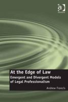 At the Edge of Law: Emergent and Divergent Models of Legal Professionalism 1138254789 Book Cover