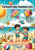 Farbenfrohe Sommerzeit: Malen und Aktivitäten 3384231082 Book Cover