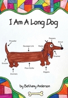I Am A Long Dog B097D1RBKY Book Cover
