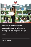 Donner à une nouvelle génération de professeurs d'anglais les moyens d'agir (French Edition) 6207988477 Book Cover
