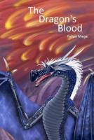 The Dragon's Blood (Wyrm) 1467990639 Book Cover
