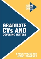 Graduate CVs and Covering Letters 1137606266 Book Cover