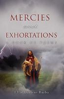 Mercies and Exhortations 1607917807 Book Cover