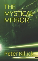 The Mystical Mirror B093RP1X9L Book Cover
