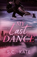 My Last Dance (The Centre Ice series) B0F9LD55H8 Book Cover