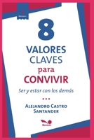 8 Valores Claves Para Convivir: ser y estar con los dem�s B089D3FNWH Book Cover
