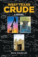 West Texas Crude 1514429047 Book Cover