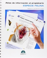 Especie felina. Atlas de información al propietario (Spanish Edition) 8494040200 Book Cover