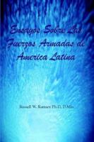 Ensayos Sobre Las Fuerzos Armadas de America Latina 1410731111 Book Cover