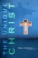 The Unique Christ (Volume 1) 1897213182 Book Cover