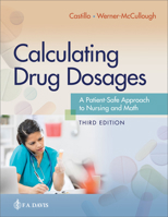 Calculating Drug Dosages: A Patient-Safe Approach to Nursing and Math 1719649782 Book Cover