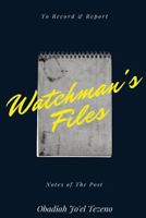 Watcher's Files 1987794966 Book Cover