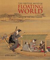 Floating World: Japan in the Edo Period (Gift Books) 0714124346 Book Cover