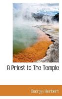 The Temple and a Priest to the Temple 1021422797 Book Cover