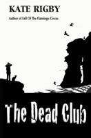 The Dead Club 1544917570 Book Cover