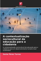 A contextualização sociocultural da educação para a cidadania (Portuguese Edition) 6206914712 Book Cover