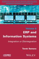 Erp and Information Systems: Integration or Disintegration 1848218966 Book Cover