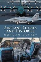 Airplane Stories and Histories 1524588288 Book Cover