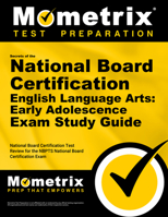 Secrets of the National Board Certification English Language Arts: Early Adolescence Exam Study Guide: National Board Certification Test Review for the Nbpts National Board Certification Exam 1516705092 Book Cover