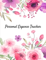 Personal Expense Tracker: Personal Organizer Expense Tracker , Budget Planner , Bill Organizer , 8-1/2" X 11" 200 Page 1699282765 Book Cover
