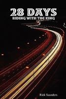 28 Days Riding with the King 0557054869 Book Cover