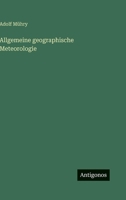 Allgemeine geographische Meteorologie 3368404679 Book Cover