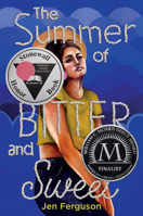 The Summer of Bitter and Sweet 0063086174 Book Cover