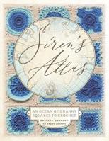 Siren's Atlas US Terms Edition: An Ocean of Granny Squares to Crochet 0648349799 Book Cover