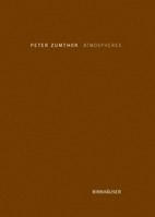 Atmospheres: Architectural Environments. Surrounding Objects 3764374950 Book Cover