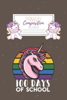 Primary Composition Notebook: Primary Composition Notebook Handwriting Practice Paper Primary Composition Notebook Grades K-2 Unicorn Notebook Early Childhood to Kindergarten addition 166072497X Book Cover