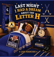 Last Night I Had A Dream About The Letter H B0HDKJN6TK Book Cover